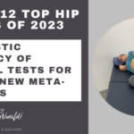 10-of-12-top-hip-papers-of-2023-diagnostic-accuracy-of-clinical-tests-for-GTPS-a-new-meta-analysis