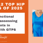 2-of-12-top-hip-papers-of-2025-useful-functional-tests-for-assessing-impairments-in-women-with-gtps