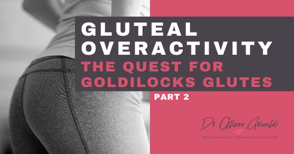 2021 April Blog - Gluteal Overactivity Featured Image