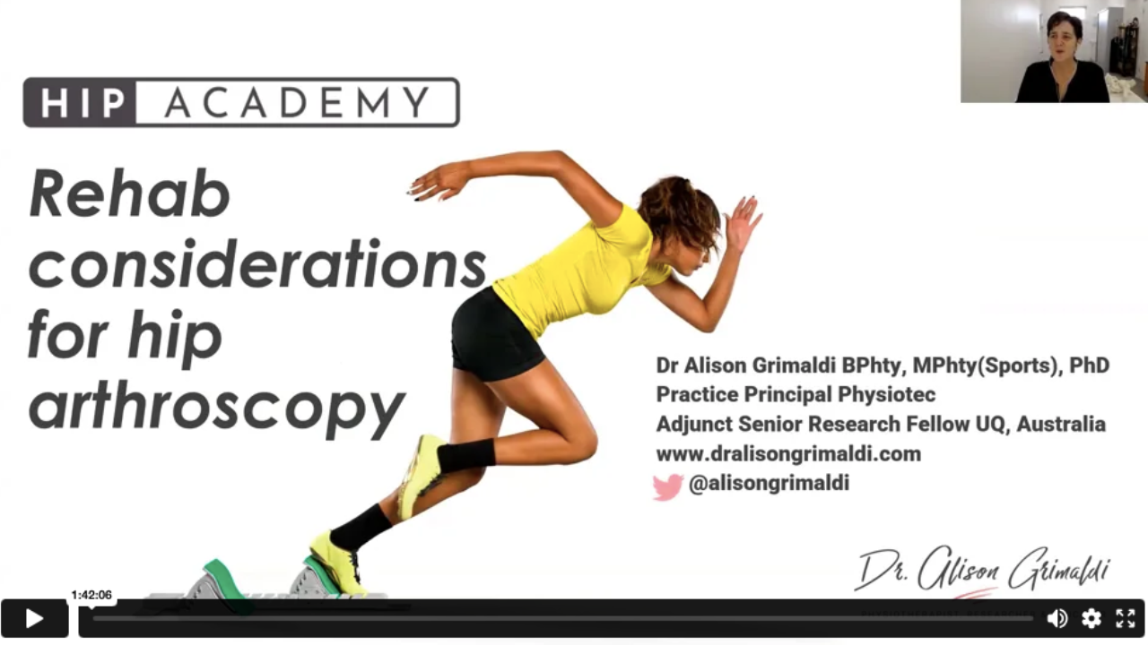 Arp 2022 - 1 Hip Academy Meeting 7: Apr 2022 - Rehab Considerations for Hip Arthroscopy (Session 1)