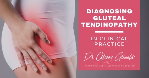 Diagnosing Gluteal Tendinopathy