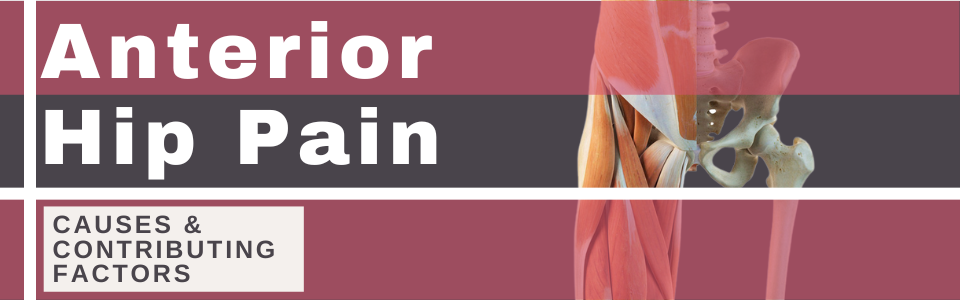 Anterior-Hip-Pain-causes-&-contributing-factors