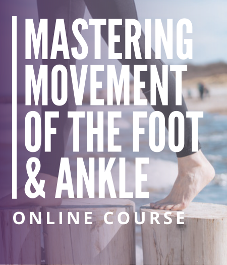 mastering-movement-of-the-foot-and-ankle