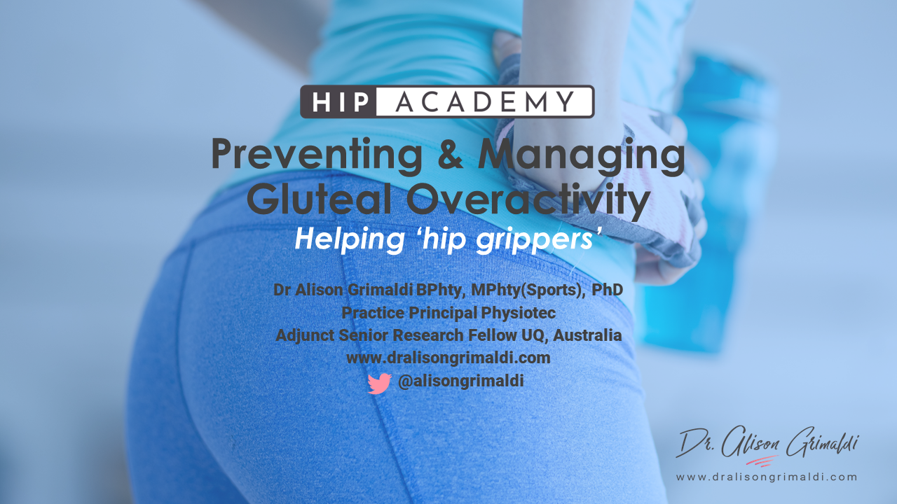 Hip Academy Meeting_July 2021_Managing Gluteal Overactivity
