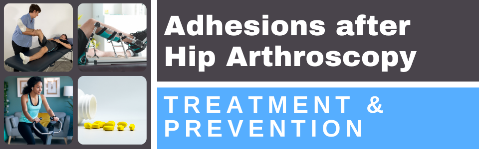 adhesions-after-hip-arthroscopy-treatment-and-prevention